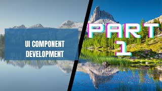 UI component development Series Introduction