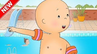 ★NEW★ CAILLOU LEARNS TO SWIM | Funny Animated cartoon for Kids | Cartoon Caillou l Cartoon Movie