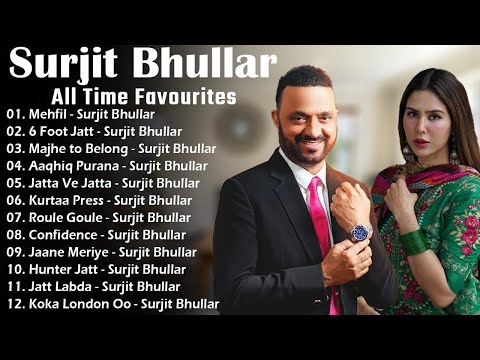 New Punjabi Songs 2025 Surjit Bhullar Hits Top Punjabi Hits Sudesh Kumari Latest Punjabi Songs 2025