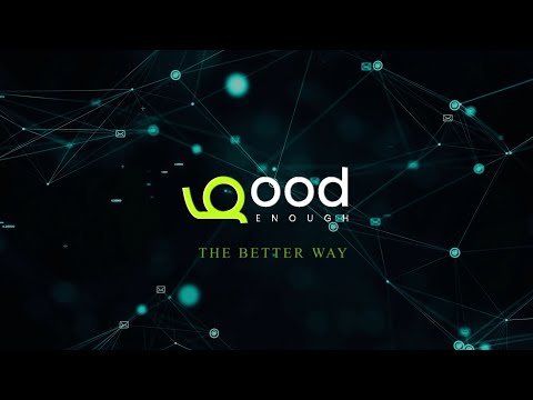 Introducing our company and its vision for the greener future | The Better Way | GoodEnough Energy