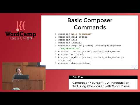 Composer Yourself: An Introduction to Using Composer with WordPress - Eric Poe - WordCamp KC 2019