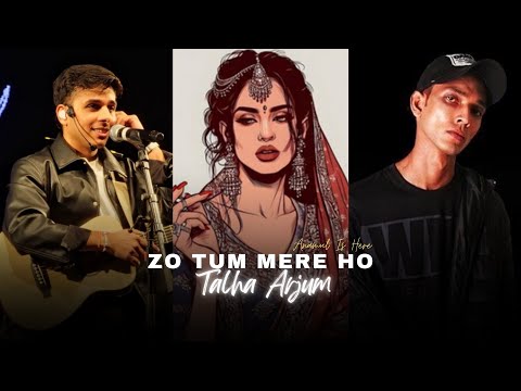 Jo Tum Mere Ho X Talha Anjum   Feel Mashup   Anuv Jain | Latest Song 2024