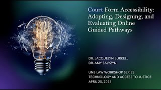 Court Form Accessibility - Professors Amy Salyzyn & Jacquelyn Burkell