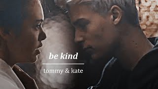 be kind I tommy & kate