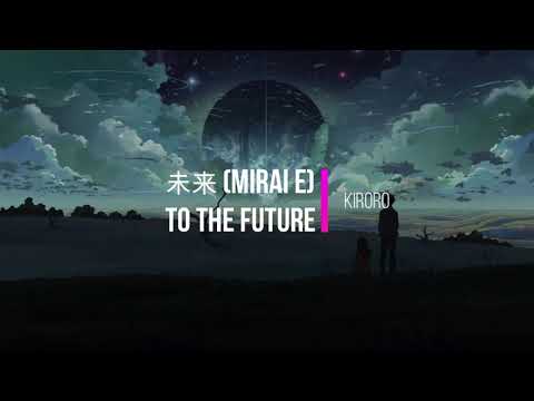 Kiroro - Mirai e (To the Future) Kanji Romaji English Lyrics