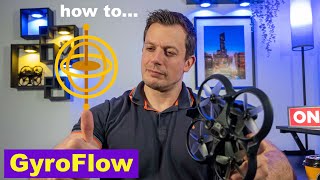 Gyroflow like a Pro