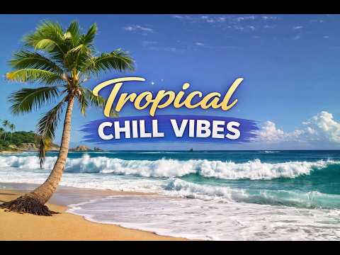 Tropical Calm Instrumental 🌴 Peaceful Background Music for Focus, Study & Work