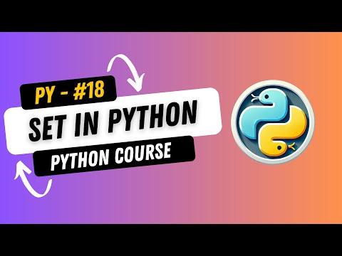18. Mastering Python Sets Made EASY for Beginners! Complete Python Course
