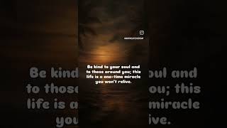 One Life To Live #SoulCare #SpreadLove #BeGentle #LifeIsPrecious #CompassionFirst #PositiveVibes