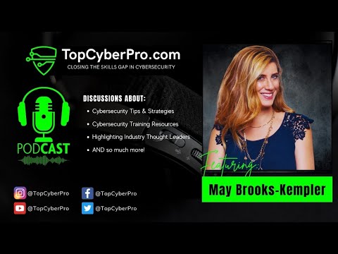 Importance of Cyber Education and Security Awareness Training with May Brooks-Kempler