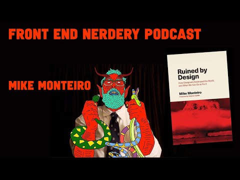 Front End Nerdery Podcast - Season 1, Episode 6 - Mike Monteiro