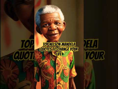 Top Nelson Mandela Quotes to Change Your Life | #motivation  #successmindset  #shorts