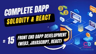 Front End DApp Development Web3, Javascript, React -  Complete DApp Course