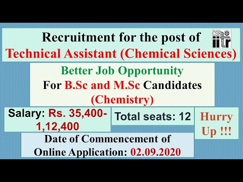 Recruitment for the post of Technical Assistant (Chemical Sciences)||B.Sc in Chemistry||12 seats