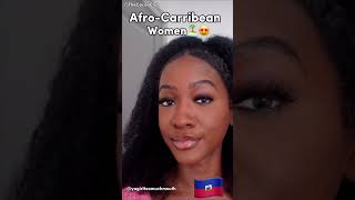 Afro-Caribbean Women 💕Embrace your pretty foreign girl privilege💅🏾💅🏿