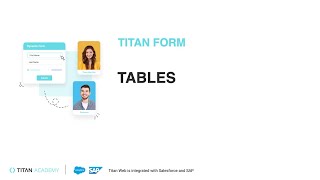 Titan Forms | Tables in Forms 2.0. | Pulling Data From Salesforce | Dynamic Forms For Salesfroce