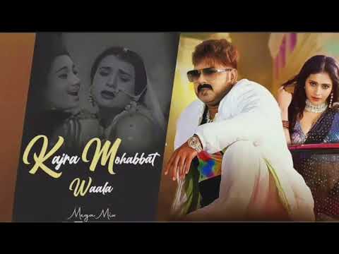 PAWAN SINGH - KAJRA MOHABBAT WALA X JHUMKA GIRA RE | SAHNI BEA...