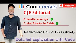 Codeforces | Div 3 | Codeforces Round 1027 | C. Need More Arrays | E. Kirei Attacks the Estate | Sol