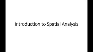Introduction to Spatial Analysis