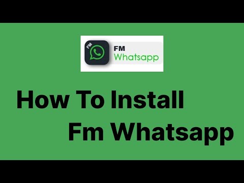 How to Download & Install  Fm WhatsApp