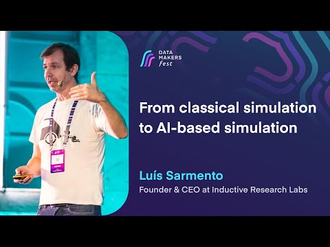 From classical simulation to AI-based simulation by Luís Sarmento | Data Makers Fest 23