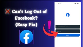 Can't Log Out of Facebook?(Easy Fix)
