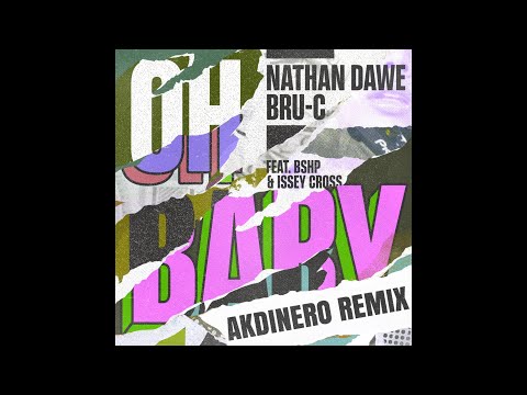Nathan Dawe x Bru-C - Oh Baby (feat. bshp & Issey Cross) [Nero Sparks Remix]