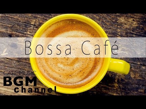 Bossa Nova Cafe Music Music Musique de café relaxante pour le travail, l'étude Music Musique de fon