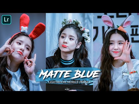 Matte Blue - Lightroom Mobile Presets | Blue Tone Preset | Lightroom Mobile Tutorial
