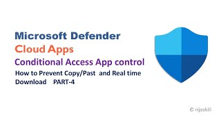 Master Conditional Access App Control in Defender for Cloud Apps  Full Setup Guide