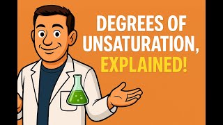 Isomerism Part 2: The Constitutional Isomer Cheat Code, Degree's of Unsaturation