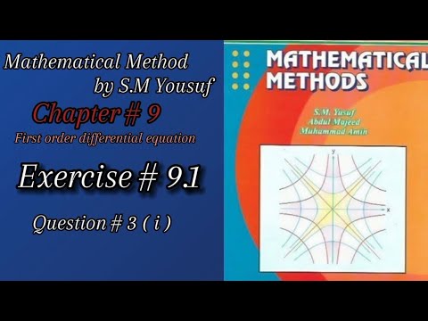 Lec-5|Ch#9|First order #differential #equation  |Ex#9.1 Q#3(i)|#mathematical #method by S.M yousaf