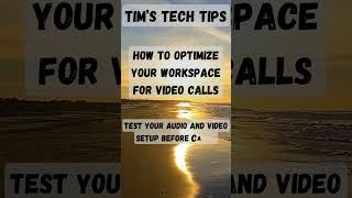 How to optimize your workspace for video calls