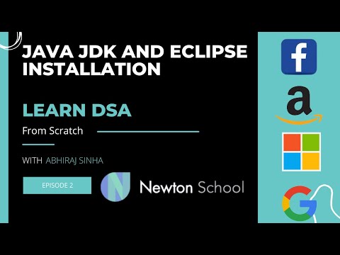 Java JDK and Eclipse Installation on Windows || Learn DSA Free || Newton School