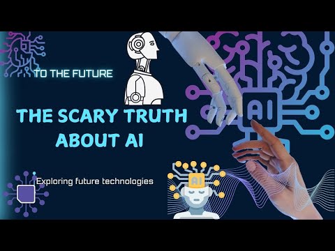 The Scary Truth About AI