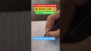 Oliveboard IB ACIO Live mock test 10-11 sep oliveboard live #ibacio2025 #ssccgl2025 #mocktest