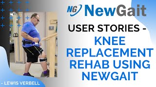 Knee Replacement Rehab using NewGait- Lewis Verbell