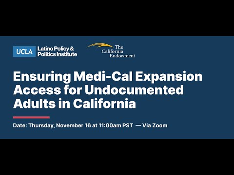 Ensuring Medi-Cal Expansion Access for Undocumented Adults in California