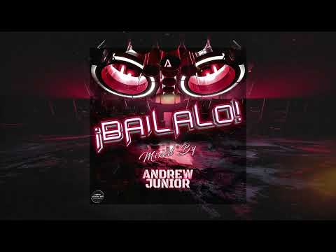 ¡BAILALO!  / ANDREW JUNIOR / LIVE SET