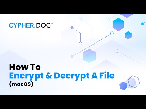 How To Encrypt & Decrypt A File (macOS)