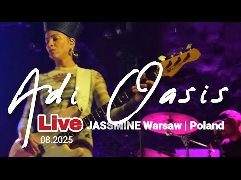 Adi Oasis | Live | Jassmine, Warsaw