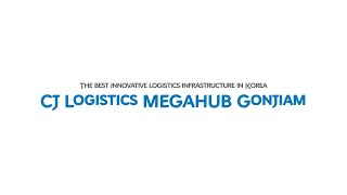 CJ Logistics | Megahub Gonjiam