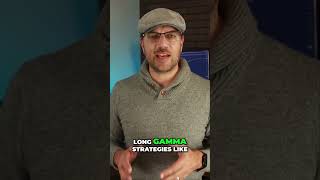 Long vs Short Gamma: Option Strategies
