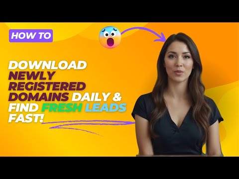 How to Download Newly Registered Domains Daily & Find Fresh Leads FAST!