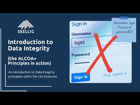 Intro to Data Integrity (the ALCOA+ Principles in Action)