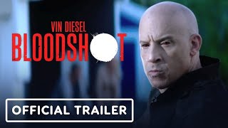 Bloodshot – Official new Trailer (2020) Vin Diesel - CodeJunkies ...