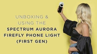 Unboxing and Using the Spectrum Aurora Firefly Phone Light (First Gen.)