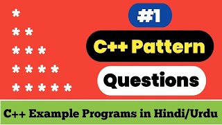 C++ Pattern Questions - 1 | Right Triangle Star Pattern | C++ Example Programs #46