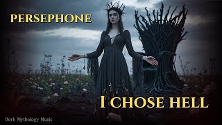 Persephone: I Chose Hell | Dark Mythology Lyric Video