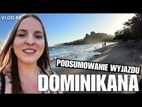 LUŹNE Podsumowanie Wyjazdu - spacer po Playa Bachata - Dominikana 2025 | vlog podróżniczy 8/8